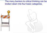 Barriers to Critical Thinking: Basic Human Limitations