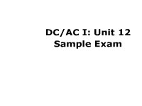 DC/AC I: Unit 12 Sample Exam
