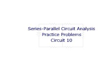 Series-Parallel Circuit Analysis Practice Problems: Circuit 10