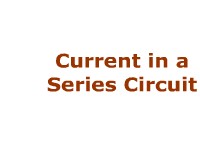 Current in a Series Circuit