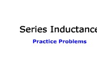 Series Inductance:  Practice Problems