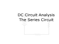 DC Circuit Analysis: The Series Circuit