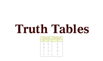 Truth Tables (Screencast)