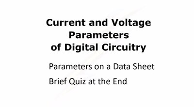 Current and Voltage Parameters of Digital Circuitry (Screencast)