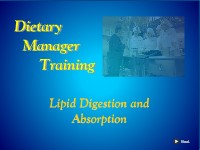 Dietary Manager Training: Lipid Digestion and Absorption
