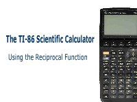 The TI-86 Calculator: Using the Reciprocal Key 