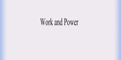Work and Power (Screencast)