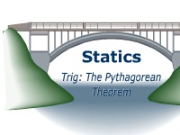 Statics - Trig: The Pythagorean Theorem