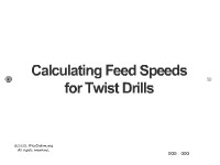 Calculating Feed Speeds for Twist Drills