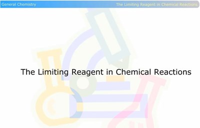 The Limiting Reagent in Chemical Reactions