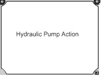 Hydraulic Pump Action