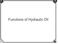 Functions of Hydraulic Oil