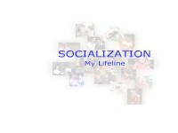 Socialization: Lifeline
