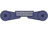 On-Off Control of a Feedback System