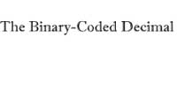 The Binary-Coded Decimal
