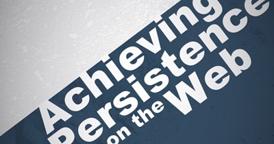Achieve Persistence on the Web 