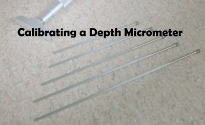 Calibrating a Depth Micrometer (Screencast)