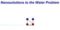 Nanosolutions to the Water Problem