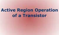 Active Region Operation of a Transistor
