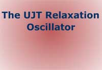 The UJT Relaxation Oscillator