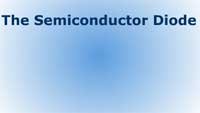 The Semiconductor Diode