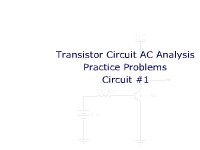 Transistor AC Analysis Practice Problems: Circuit #1