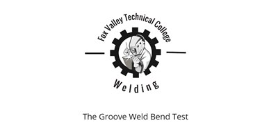 The Groove Weld Bend Test