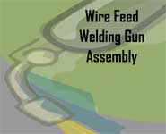 Wire Feed Welding Gun Assembly